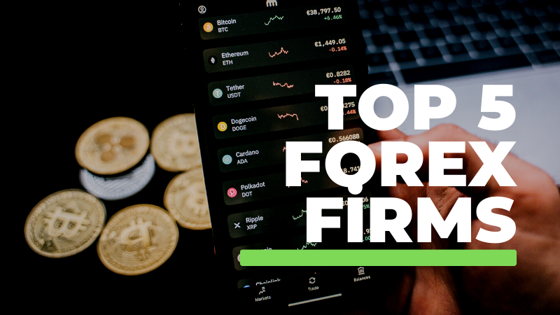 Top 5 Forex Firms